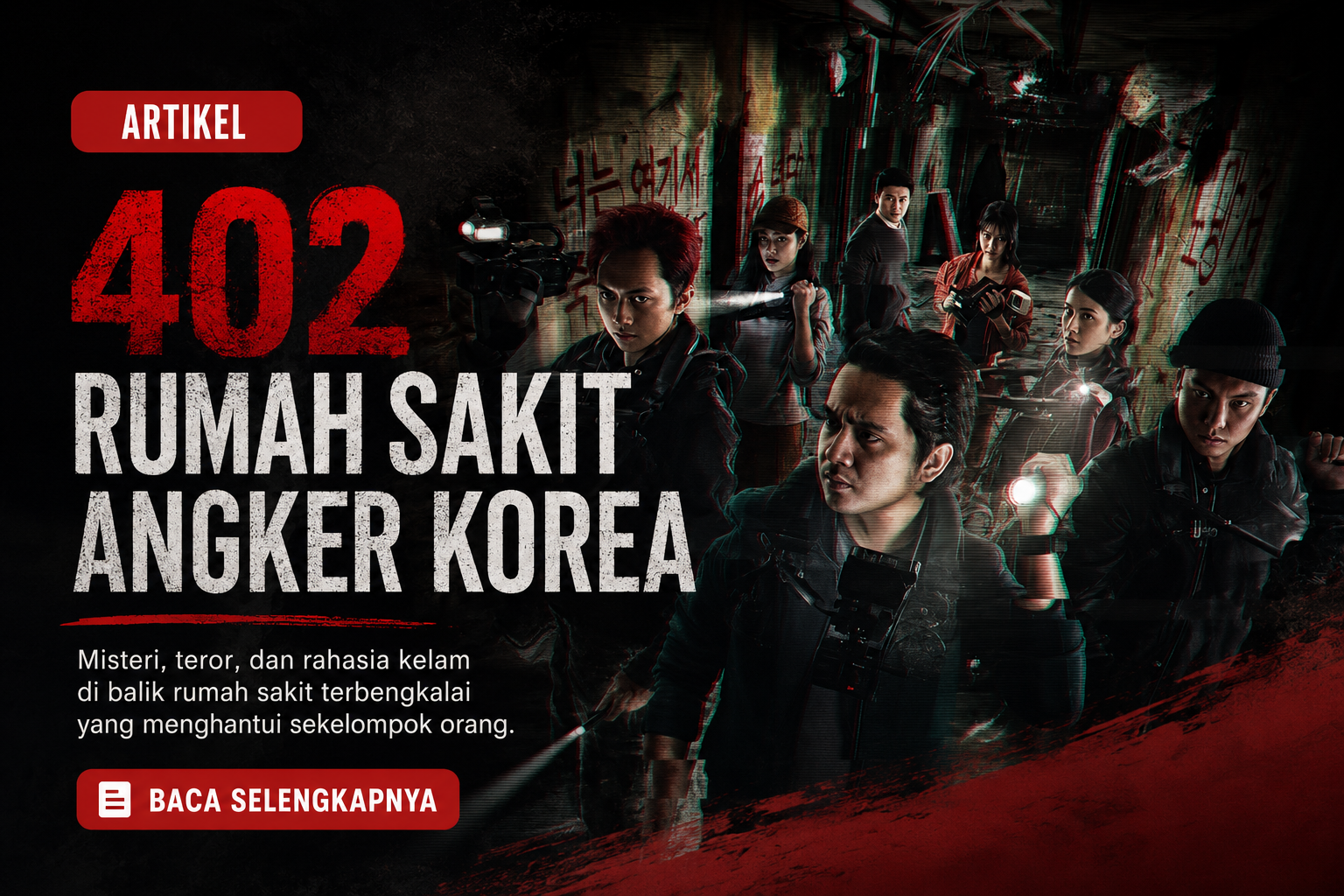 402 Rumah Sakit Angker Korea: Kisah Nyata yang Menginspirasi Film Horor Menegangkan