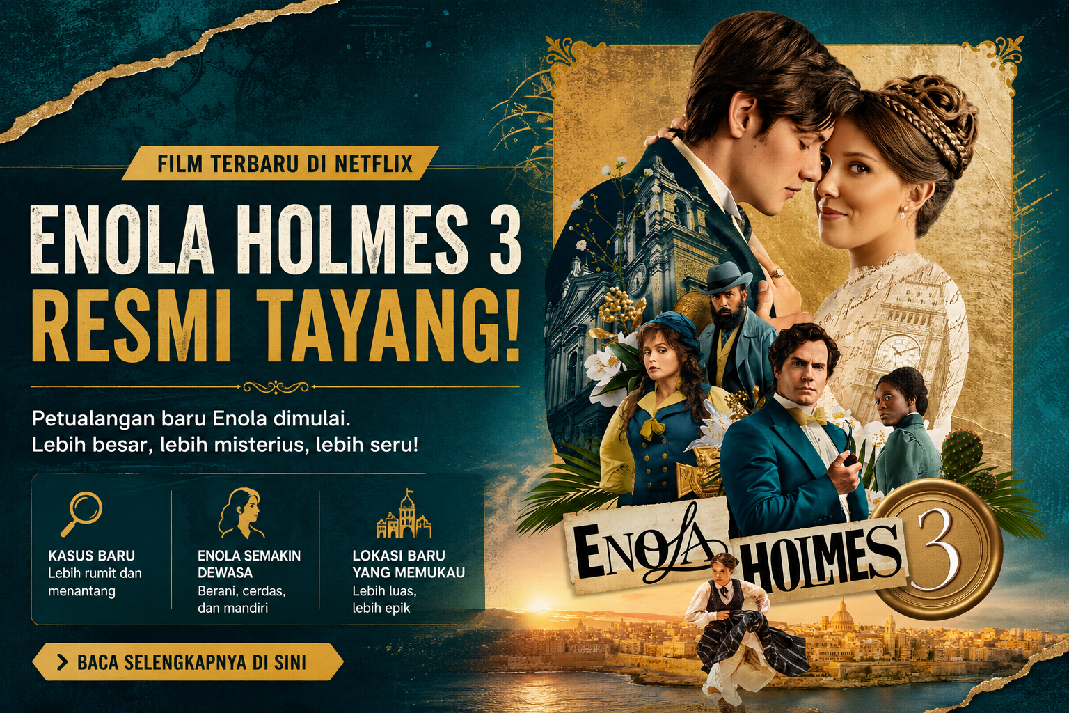Enola Holmes 3, Misteri Baru yang Siap Menguji Kecerdasan Sang Detektif Muda